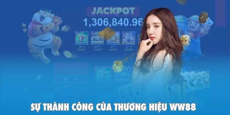 Sự thành công của thương hiệu WW88