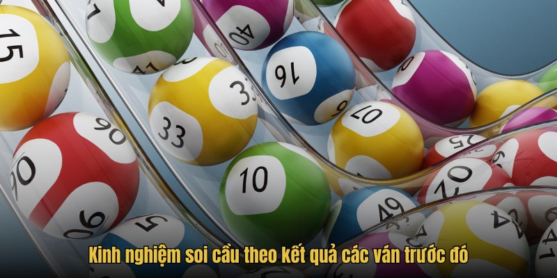 Kinh nghiệm soi cầu theo kết quả các ván trước đó