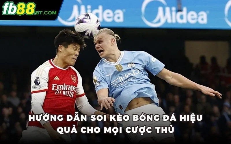 Hướng Dẫn Soi Kèo Bóng Đá Hiệu Quả Cho Mọi Cược Thủ