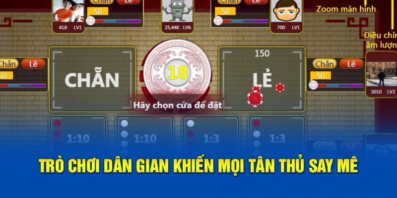 Trò chơi dân gian khiến mọi tân thủ say mê